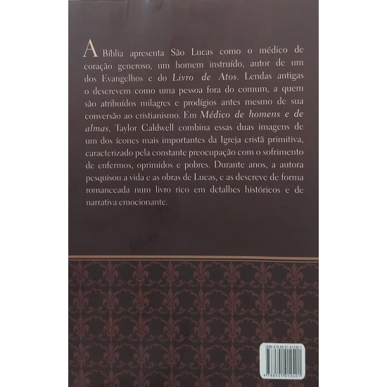 Médico de Homens e de Almas, A História de São Lucas, Taylor Caldwell Médico de Homens e de Almas, A História de São Lucas, Taylor Caldwell