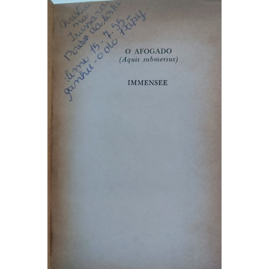O Afogado, Aquis Submersus, Immensee, Theodor Storm, Tradução de João Távora, Capa de Couro, Edição 1955 O Afogado, Aquis Submersus, Immensee, Theodor Storm, Tradução de João Távora, Capa de Couro, Edição 1955