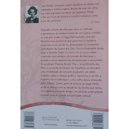 O Crepúsculo da Águia, Volume 2 da Saga Plantageneta, Jean Plaidy O Crepúsculo da Águia, Volume 2 da Saga Plantageneta, Jean Plaidy