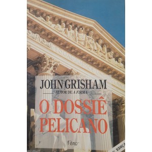 O Dossiê Pelicano, John Grisham, Editora Rocco