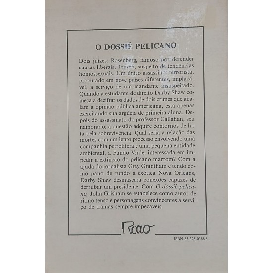 O Dossiê Pelicano, John Grisham, Editora Rocco O Dossiê Pelicano, John Grisham, Editora Rocco