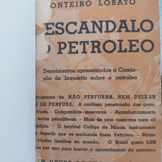 O Escândalo do Petróleo, Monteiro Lobato, Capa de Luxo com Letras Douradas, 1ª Edição 1936 O Escândalo do Petróleo, Monteiro Lobato, Capa de Luxo com Letras Douradas, 1ª Edição 1936