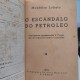 O Escândalo do Petróleo, Monteiro Lobato, Capa de Luxo com Letras Douradas, 1ª Edição 1936 O Escândalo do Petróleo, Monteiro Lobato, Capa de Luxo com Letras Douradas, 1ª Edição 1936