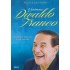 O Fenômeno Divaldo Franco, A Brilhante Trajetória de um Vencedor, Miguel de Jesus Sardano