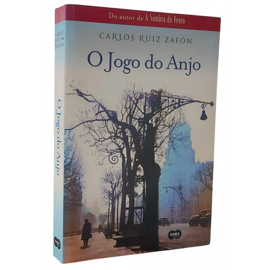 O Jogo do Anjo, Carlos Ruiz Zafón, Suma de Letras O Jogo do Anjo, Carlos Ruiz Zafón, Suma de Letras