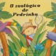 O Zoológico de Pedrinho, Mike e Amy Nappa, Ilustração Lyn Boyer O Zoológico de Pedrinho, Mike e Amy Nappa, Ilustração Lyn Boyer