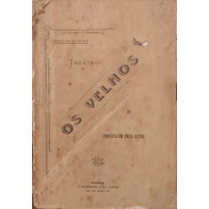 Os Velhos, João da Camara, Theatro, Comedia em Tres Atos, Edição 1909 Lisboa, Rico em Ilustrações à bico de Pena