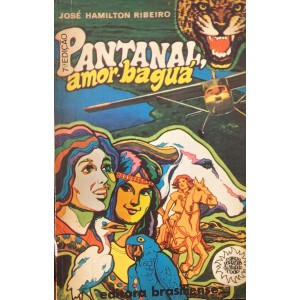 Pantanal, Amor Baguá, José Hamilton Ribeiro