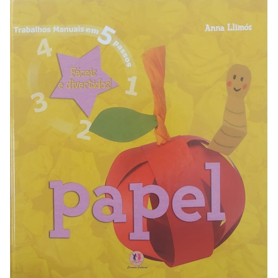 Papel, Trabalhos Manuais em 5 Passos Papel, Trabalhos Manuais em 5 Passos