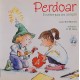 Perdoar, É Melhor para o Seu Coração, Carol Ann Morrow, Ilustrações R. W. Alley