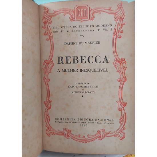 Rebecca, A Mulher Inesquecível, Daphne Du Maurier, Capa Dura de Luxo, Edição 1945 Rebecca, A Mulher Inesquecível, Daphne Du Maurier, Capa Dura de Luxo, Edição 1945