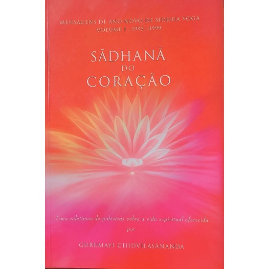 Sadhana do Coração, Gurumayi Chidvilasananda