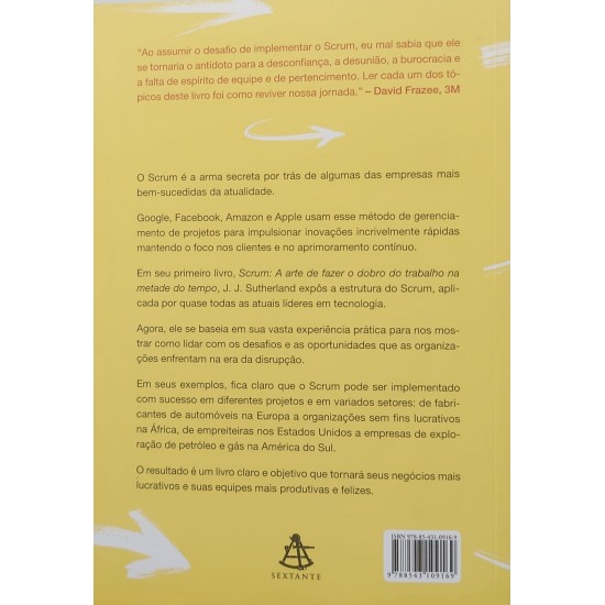Scrum, Guia Prático, Maior Produtividade, Melhores Resultados, Aplicação Imediata, J. J, Sutherland Scrum, Guia Prático, Maior Produtividade, Melhores Resultados, Aplicação Imediata, J. J, Sutherland
