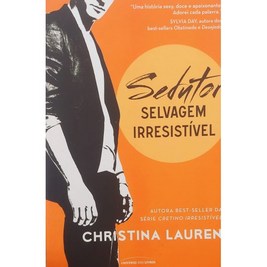 Sedutor, Selvagem Irresistivel, Christina Lauren - Frete Grátis Sedutor, Selvagem Irresistivel, Christina Lauren - Frete Grátis