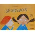 Segredos, Ilan Brenman, Ilustrações de Anuska Allepuz