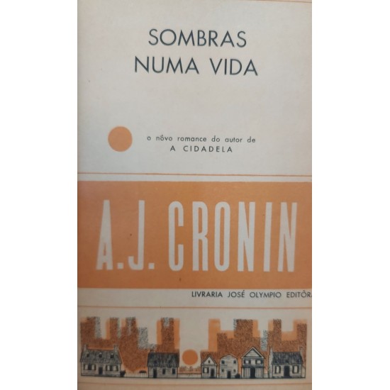 Sombras Numa Vida, A. J. Cronin, Edição de 1966, Capa de Couro, Frete Grátis Sombras Numa Vida, A. J. Cronin, Edição de 1966, Capa de Couro, Frete Grátis
