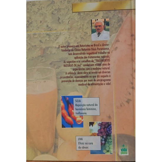 Tratamentos Naturais de A a Z, Antônio Thomé