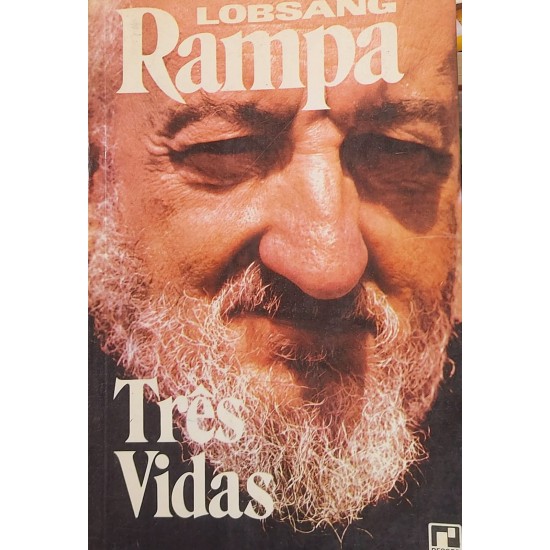 Três Vidas, Lobsang Rampa, Edição 1977, Editora Record