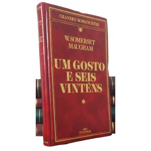 Um Gosto e Seis Vinténs, W. Somerset Maugham , Capa Dura de Luxo com  Letras Douradas, Editora Abril