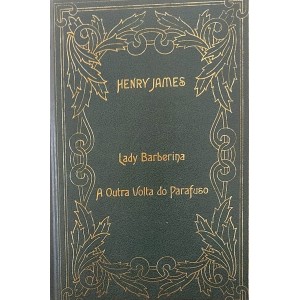 Lady Barberina, A Outra Volta do Parafuso, Henry James, Frete Grátis