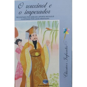 O Rouxinol e o Imperador, Recontado por Giselda Laporta Nicolelis, Ilustrado por Lúcia Hiratsuka, Frete Grátis