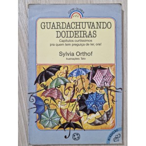 Guardachuvando Doideiras, Sylvia Orthof Guardachuvando Doideiras, Sylvia Orthof