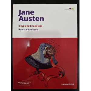 Love and Friendship/ Amor e Amizade, Jane Austen, Gil Reyes trad. Love and Friendship/ Amor e Amizade, Jane Austen, Gil Reyes trad.