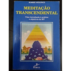 Meditação Transcendental, Robert Hollinggs Meditação Transcendental, Robert Hollinggs