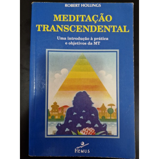 Meditação Transcendental, Robert Hollinggs Meditação Transcendental, Robert Hollinggs