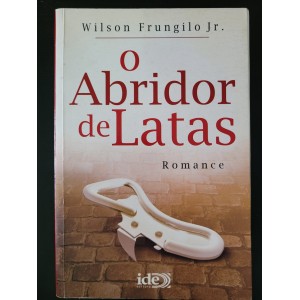 O Abridor de Latas, Wilson Frungilo Jr. O Abridor de Latas, Wilson Frungilo Jr.