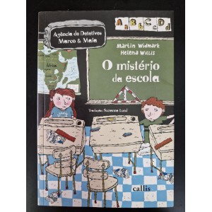 O Mistéro da Escola, Martin Widmark e Helena Willis O Mistéro da Escola, Martin Widmark e Helena Willis