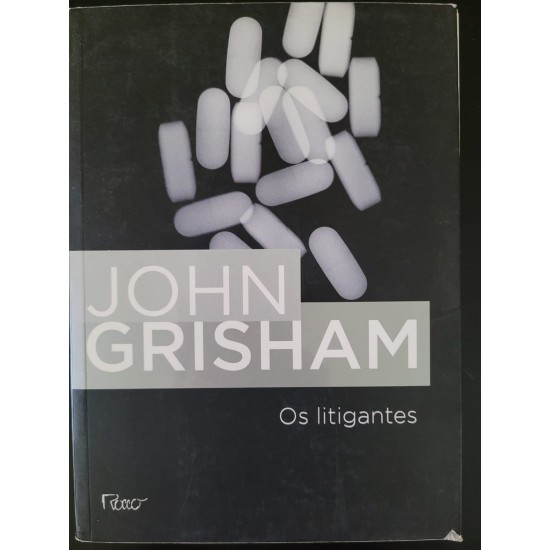 Os Litigantes, John Grisham