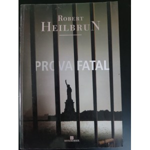 Prova Fatal, Robert Heilbrun