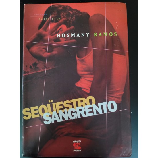 Sequestro Sangrento, Hosmany Ramos Sequestro Sangrento, Hosmany Ramos