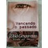 Vencendo o Passado, Zibia Gasparetto