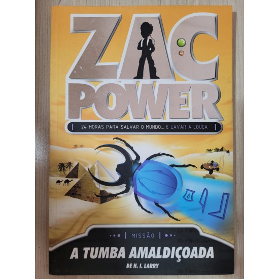 Zac Power - A Tumba Amaldiçoada, H. I. Larry Zac Power - A Tumba Amaldiçoada, H. I. Larry