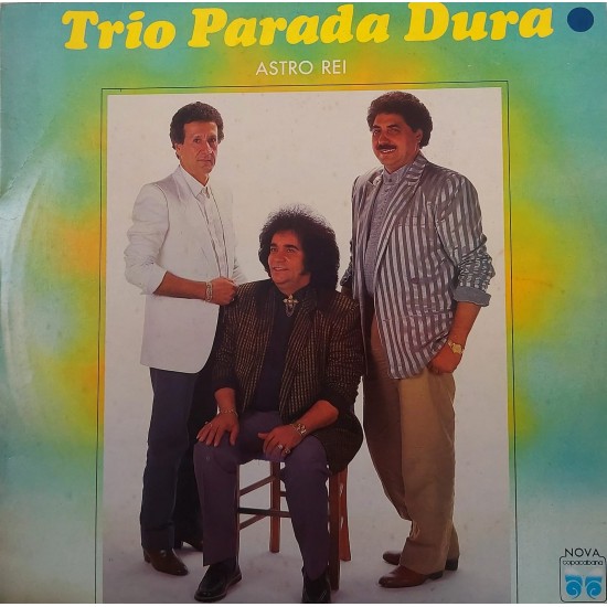 Lp Vinil Trio Parada Dura, Astro Rei , Gravadora Copacabana 1987 Lp Vinil Trio Parada Dura, Astro Rei , Gravadora Copacabana 1987