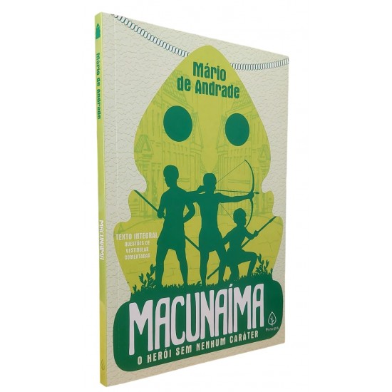 Macunaíma. O Herói sem Nenhum Caráter, Mário de Andrade Macunaíma. O Herói sem Nenhum Caráter, Mário de Andrade