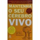 Mantenha o Seu Cérebro Vivo, Lawrence C. Katz, Manning Rubin, Editora Sextante Mantenha o Seu Cérebro Vivo, Lawrence C. Katz, Manning Rubin, Editora Sextante