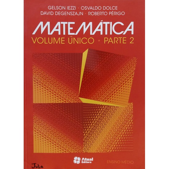 Matemática Volume Único, Parte 2, Gelson Iezzi, Osvaldo Dolce Matemática Volume Único, Parte 2, Gelson Iezzi, Osvaldo Dolce