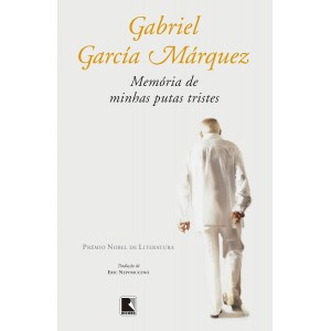 Memória de Minhas Putas Tristes, Gabriel Garcia Márquez Memória de Minhas Putas Tristes, Gabriel Garcia Márquez