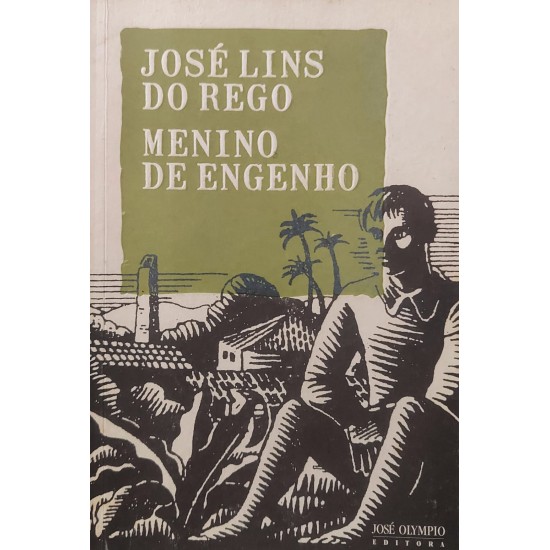 Menino de Engenho, José Lins do Rego Menino de Engenho, José Lins do Rego