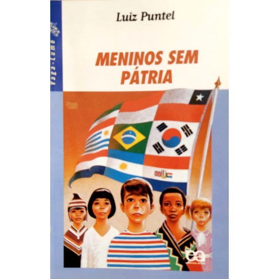 Meninos Sem Pátria, Luiz Puntel, Série Vaga-Lume, Editora Ática Meninos Sem Pátria, Luiz Puntel, Série Vaga-Lume, Editora Ática