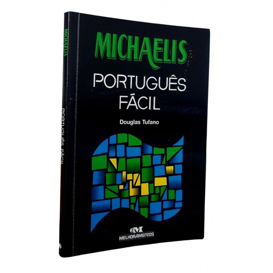 Michaelis, Português Fácil, Douglas Tufano Michaelis, Português Fácil, Douglas Tufano