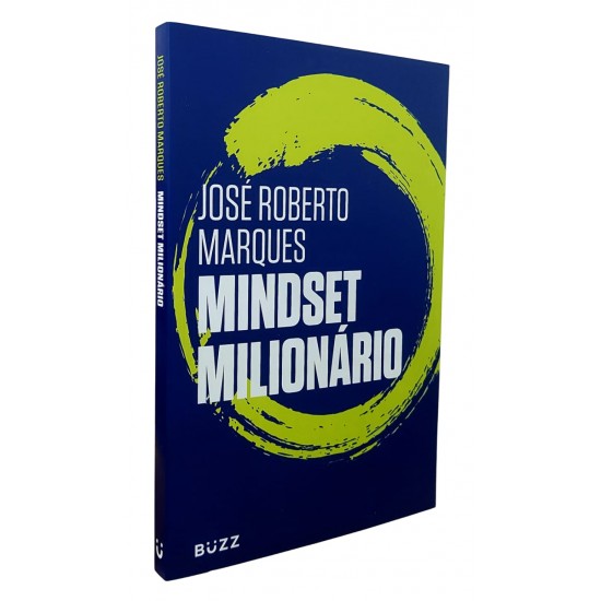 Mindset Milionário, José Roberto Marques Mindset Milionário, José Roberto Marques