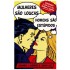 Mulheres São Loucas, Homens São Estúpidos, Howard J. Morris