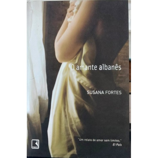 O Amante Albanês, Susana Fortes, Editora Record O Amante Albanês, Susana Fortes, Editora Record