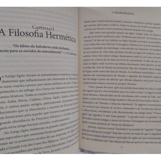 O Caibalion, Os Três Iniciados. Um Estudo da Filosofia Hermética do Egito Antigo e da Grécia O Caibalion, Os Três Iniciados. Um Estudo da Filosofia Hermética do Egito Antigo e da Grécia