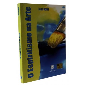 O Espiritismo na Arte, Léon Denis