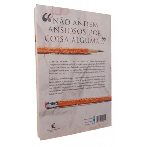O Fim da Ansiedade. O Segredo Bíblico para Livrar-se das Preocupações, Max Lucado O Fim da Ansiedade. O Segredo Bíblico para Livrar-se das Preocupações, Max Lucado